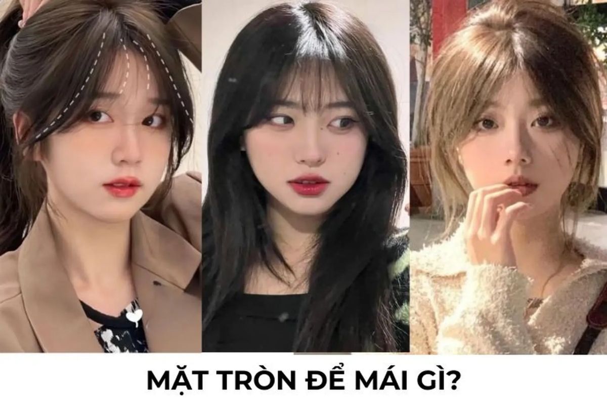 Tóc lửng cho mặt tròn nên kết hợp mái gì