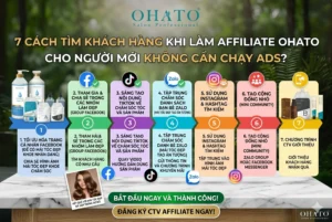 7 Cách Tìm Khách Hàng Khi Làm Affiliate OHATO Cho Người Mới Không Cần Chạy Ads