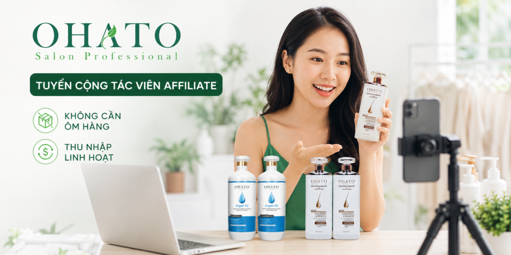 OHATO Tuyển Cộng Tác Viên Affiliate Không Cần Ôm Hàng, Thu Nhập Linh Hoạt