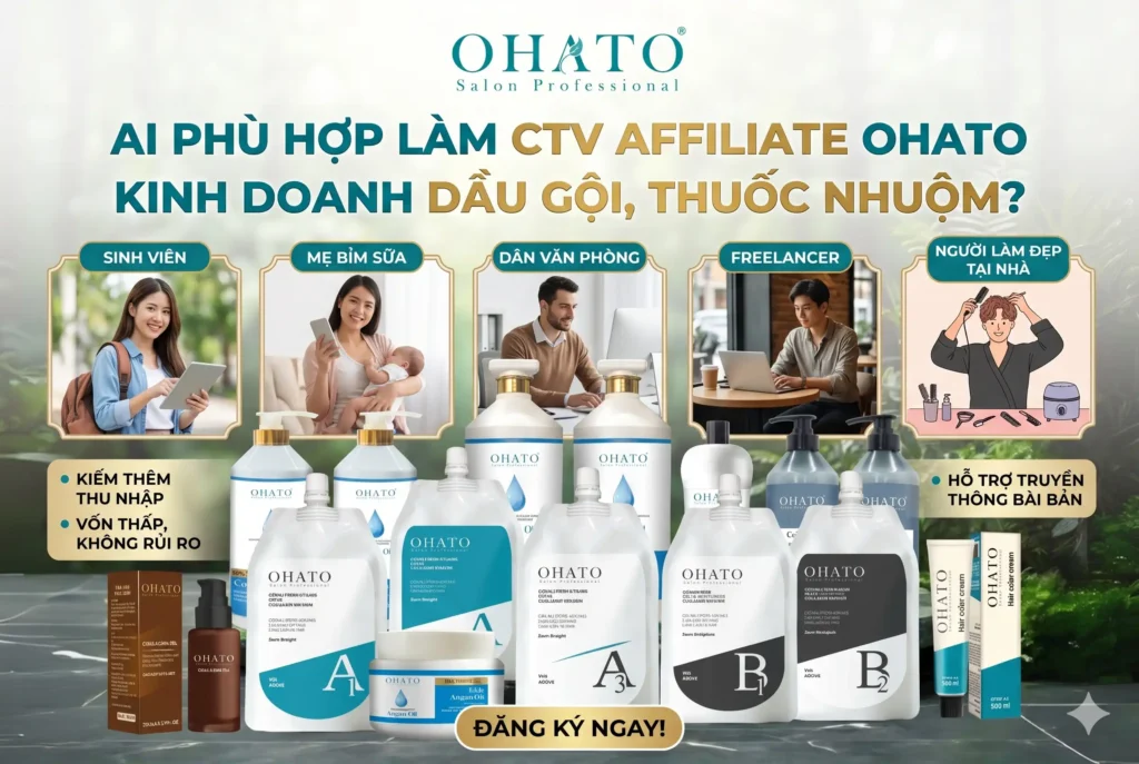 Ai Phù Hợp Làm AFF OHATO kinh doanh Dầu Gội, Thuốc Nhuộm?